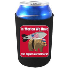 Load image into Gallery viewer, In Merica We Have The Right to Arm Bears Can Coolie