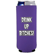 Load image into Gallery viewer, Drink Up Bitches Slim Can Coolie