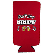 Load image into Gallery viewer, Don't Stop Beerlievin' Slim Can Coolie