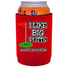 Load image into Gallery viewer, I Like Big Putts Full Bottom Can Coolie