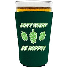 Load image into Gallery viewer, Don't Worry Be Hoppy! Pint Glass Coolie