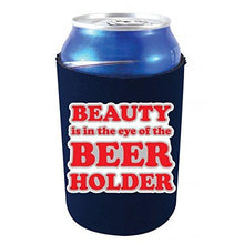 Load image into Gallery viewer, Beauty in the Eye of the Beer Holder Can Coolie
