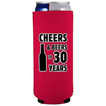 Load image into Gallery viewer, Cheers & Beers to 30 Years Slim Can Coolie