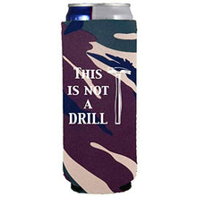 Load image into Gallery viewer, This is Not a Drill Slim Can Coolie