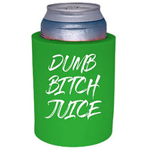 Load image into Gallery viewer, Dumb Bitch Juice Thick Foam Can Coolie