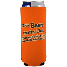 Load image into Gallery viewer, slim can koozie with this beer tastes like design