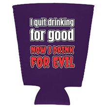 Load image into Gallery viewer, I Quit Drinking For Good, Now I Drink For Evil Pint Glass Coolie