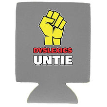 Load image into Gallery viewer, Dyslexics Untie Can Coolie
