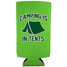 Load image into Gallery viewer, Camping is in Tents Slim 12 oz Can Coolie