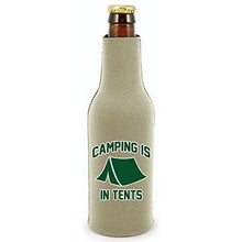 Load image into Gallery viewer, Camping Is In Tents Beer Bottle Coolie With Opener