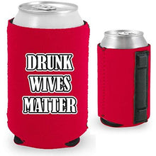 Load image into Gallery viewer, Drunk Wives Matter Magnetic Can Coolie