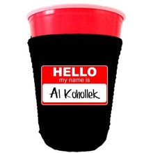 Load image into Gallery viewer, black party cup koozie with hello my name is al kohollek
