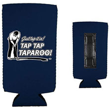 Load image into Gallery viewer, Just Tap It In! Tap Tap Taparoo! Golf Magnetic Slim Can Coolie