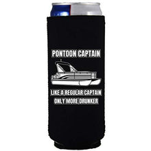 Load image into Gallery viewer, black slim can koozie with "pontoon captain, like a regular captain only more drunker" funny text design