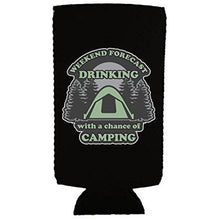 Load image into Gallery viewer, Weekend Forecast Drinking with a chance of Camping 12 oz. Slim Can Coolie