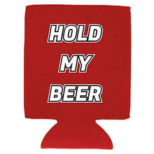 Load image into Gallery viewer, Hold My Beer Can Coolie