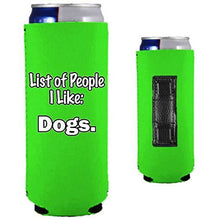 Load image into Gallery viewer, List of People I Like Dogs Magnetic Slim Can Coolie