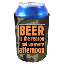 Load image into Gallery viewer, camo can koozie with "beer is the reason i get up every afternoon" funny text design.