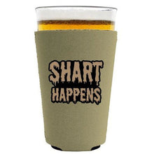 Load image into Gallery viewer, Shart Happens Pint Glass Coolie