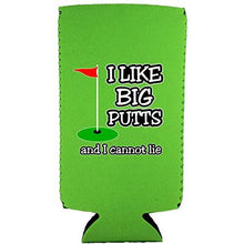 Load image into Gallery viewer, I Like Big Putts Slim 12 oz Can Coolie