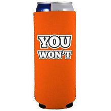 Load image into Gallery viewer, You Won't Slim Can Coolie