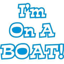 Load image into Gallery viewer, vinyl sticker with im on a boat design