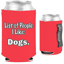 Load image into Gallery viewer, List of People I Like Dogs Magnetic Can Coolie