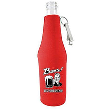 Load image into Gallery viewer, Beer! It's Your Friend! Beer Bottle Coolie With Opener