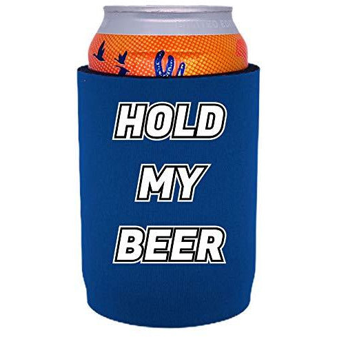 full bottom can koozie with hold my beer design