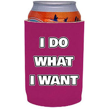 Load image into Gallery viewer, I Do What I Want Full Bottom Can Coolie