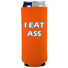 Load image into Gallery viewer, I Eat Ass Slim Can Coolie