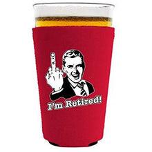 Load image into Gallery viewer, I'm Retired Pint Glass Coolie