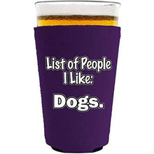 Load image into Gallery viewer, List of People I Like Dogs Pint Glass Coolie