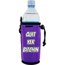 Load image into Gallery viewer, Quit Yer Bitchin Water Bottle Coolie