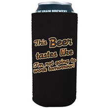 Load image into Gallery viewer, 16 oz can koozie with this beer tastes like design