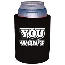 Load image into Gallery viewer, You Won't Thick Foam "Old School" Can Coolie