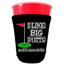 Load image into Gallery viewer, black party cup koozie with i like big putts and i cannot lie design 
