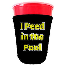 Load image into Gallery viewer, I Peed in the Pool Party Cup Coolie