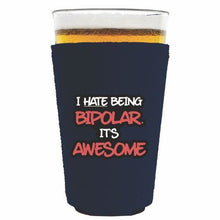Load image into Gallery viewer, Bipolar is Awesome Pint Glass Coolie