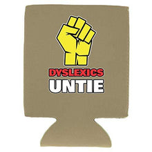 Load image into Gallery viewer, Dyslexics Untie Can Coolie