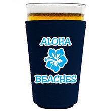 Load image into Gallery viewer, Aloha Beaches Pint Glass Coolie
