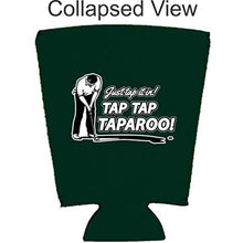 Load image into Gallery viewer, Just Tap It In! Tap Tap Taparoo! Golf Pint Glass Coolie

