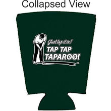 Load image into Gallery viewer, Just Tap It In! Tap Tap Taparoo! Golf Pint Glass Coolie