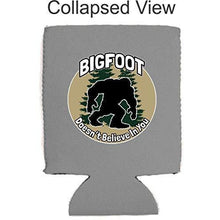 Load image into Gallery viewer, Bigfoot Doesn't Believe In You Magnetic Can Coolie