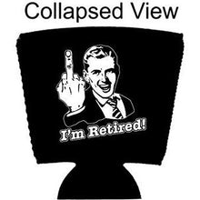 Load image into Gallery viewer, I'm Retired Party Cup Coolie