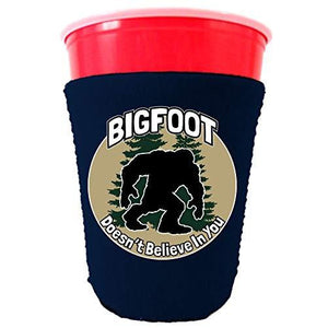 Bigfoot Doesn't Believe In You Party Cup Coolie