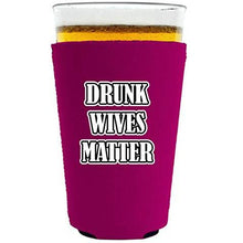 Load image into Gallery viewer, Drunk Wives Matter Pint Glass Coolie