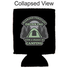 Load image into Gallery viewer, Weekend Forecast Drinking with a Chance of Camping Can Coolie