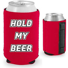 Load image into Gallery viewer, Hold My Beer Magnetic Can Coolie
