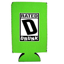 Load image into Gallery viewer, Rated D for Drunk 16 oz. Can Coolie